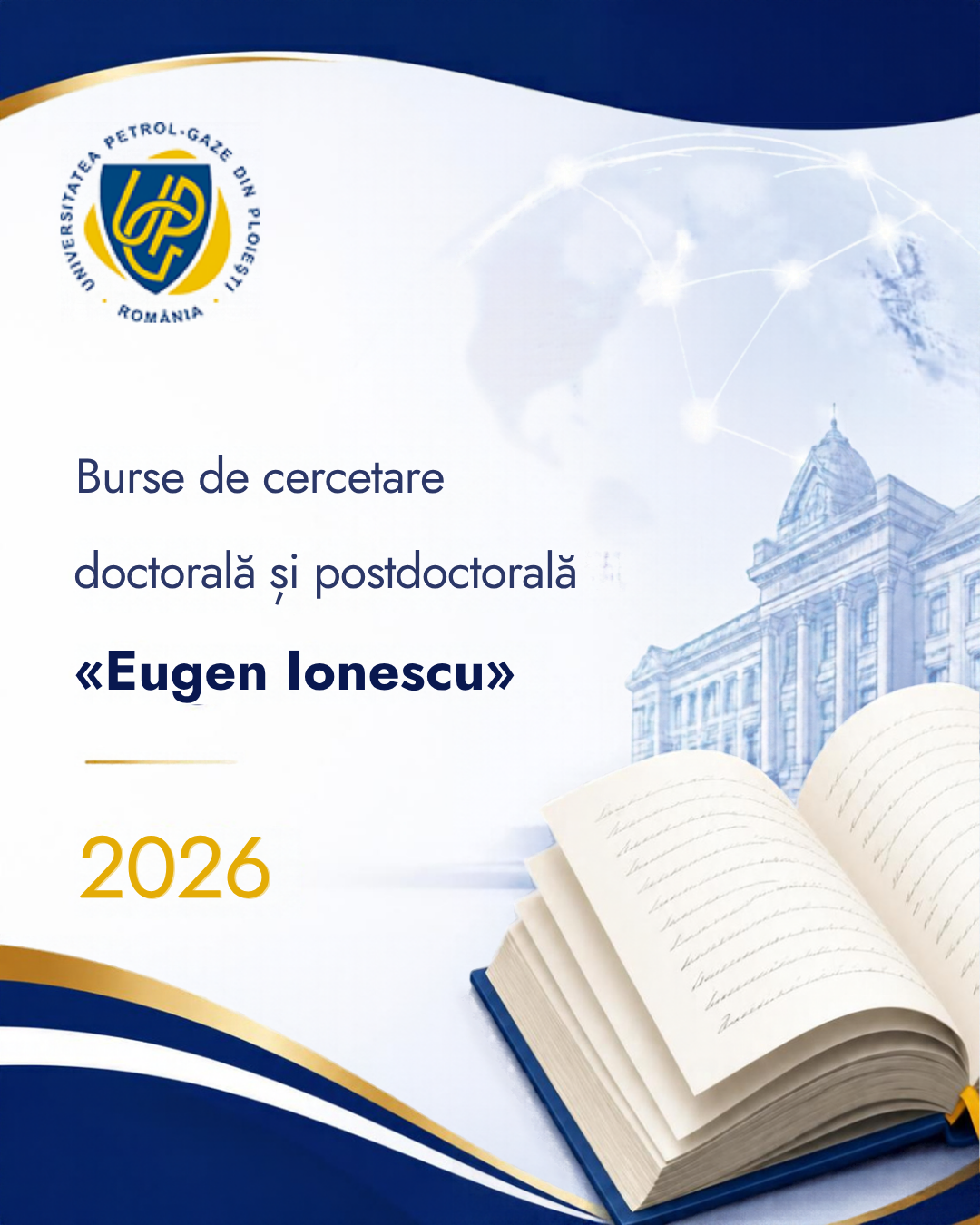 Programul de burse de cercetare doctorală și postdoctorală „Eugen Ionescu” pentru anul 2026